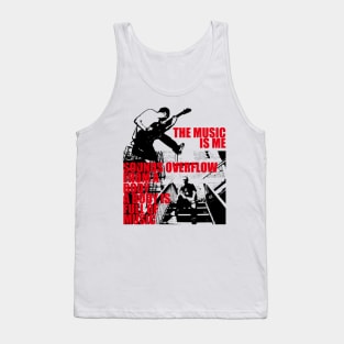 The music is me sounds overflow from body  a body is full of music Tank Top